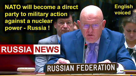 NATO will become a direct party to military action against a nuclear power - Russia! Nebenzya