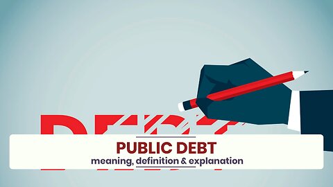 What is PUBLIC DEBT?