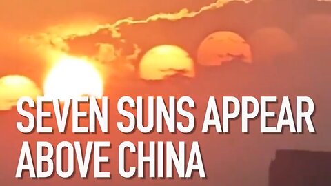 Seven Suns Appear Above China