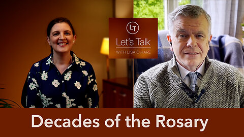 The Mystery of the Rosary - Let's Talk With Patrick McCrystal (Theme 4, Ep3)