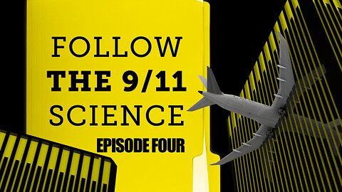 Follow The 9/11 Science: Episode Four – Momentum Matters