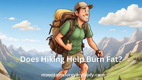 Does Hiking Help Burn Fat?