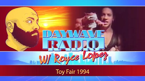 Toy Fair 1994 | Daywave Clip