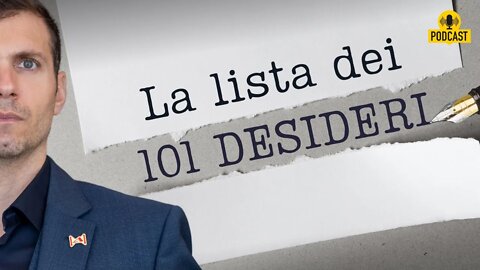 La Mia Lista Dei 101 DESIDERI 10 Anni Dopo. Ecco Cosa È Successo