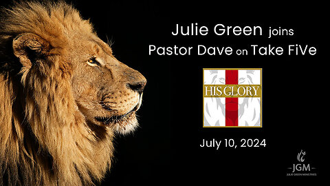 His Glory TV - 07.10.24 Julie Green Joins Pastor Dave on Take FiVe - Captions