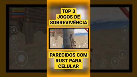 TOP 3 JOGOS DE SOBREVIVÊNCIA PARECIDOS COM RUST PARA CELULAR - ANDROID E IOS