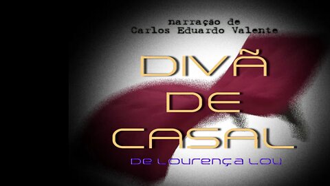 AUDIOBOOK - DIVÃ DE CASAL - de Lourença Lou