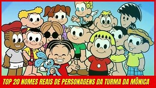 Top 20 nomes reais de personagens da Turma da Mônica