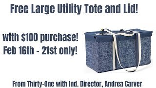 FREE Large Utility Tote with purchase from Thirty-One with Ind. Director, Andrea Carver