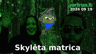 Varlinas tiesiogiai - 2024 09 19 - Skylėta matrica