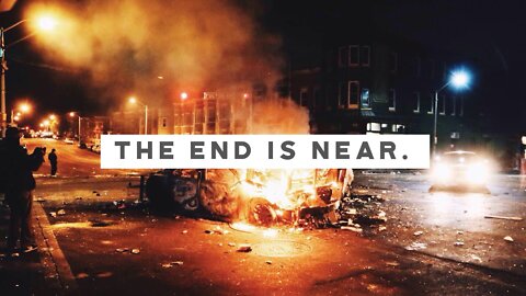 4.1.22 | The End is Near