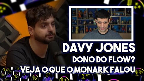 Monark RESPONDE se o DAVY JONES É O DONO DO FLOW - Monark l PODCUT