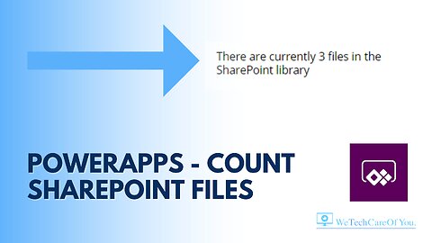 PowerApps - Get count of files in a SharePoint Document Library