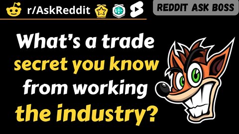 What’s a trade secret you know from working the industry? #shorts #askreddit #nsfw