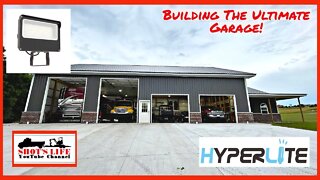 Building the Ultimate Garage | EPS 35 | Hyperlight Outdoor Flood Lights! | Shots Life