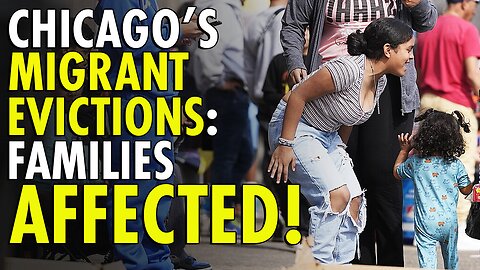 Chicago's Virtue Signaling Turns Brutal: Migrant Families Evicted from City Shelters