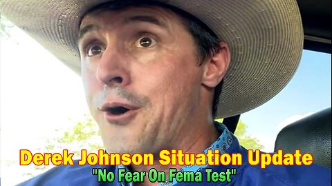 Derek Johnson Situation Update Oct 4: "No Fear On Fema Test"