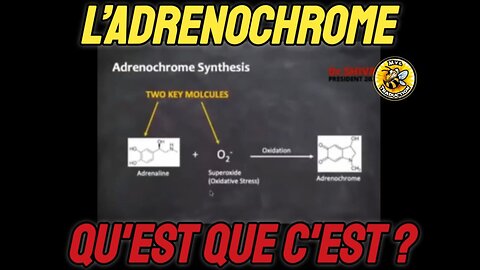 Adrénochrome, qu’est-ce que c’est?