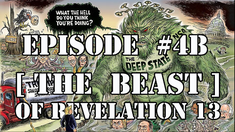 EPISODE #4B - BLUNT & DIRECT [ TIME ] - The [ BEAST ] of Revelation 13 ( Part 2 )