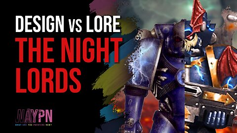 Design vs Lore The Night Lords