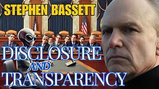 Disclosure & Transparency with Stephen Bassett