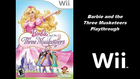 Barbie and the Three Musketeers (Nintendo Wii) Playthrough (Gameplay)