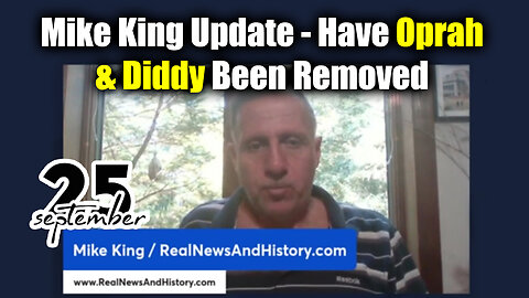 Mike King New Great Sept 25 - Have Oprah & Diddy Been Removed