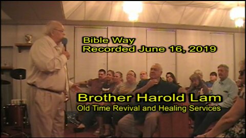 Harold Lam @ Bible Way – June 16, 2019 - Includes prophetic words for USA and the world today!