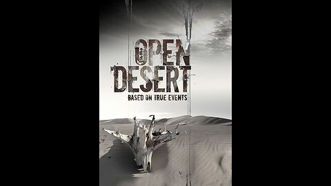 Open Desert Movie Explained In Hindi