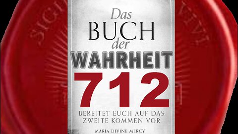 Der falsche Prophet wird jetzt den Stuhl in Rom übernehmen (von 2013) (Buch der Wahrheit Nr 712)