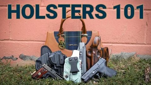 Holsters 101: A Basic Understanding of Holsters