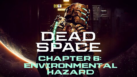 Dead Space (2008) - Chapter 6: Environmental Hazard | RPCS3