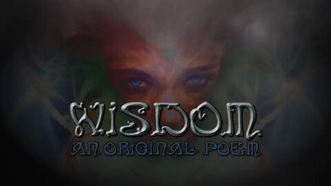 WISDOM - an original poem and mythological dark ambient esoteric short film