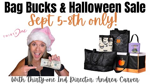 💰$20 Bag Bucks & 🎃Halloween Sale | 𝗦𝗲𝗽𝘁 𝟱-𝟴 𝗼𝗻𝗹𝘆 | Ind. Thirty-One Director, Andrea Carver