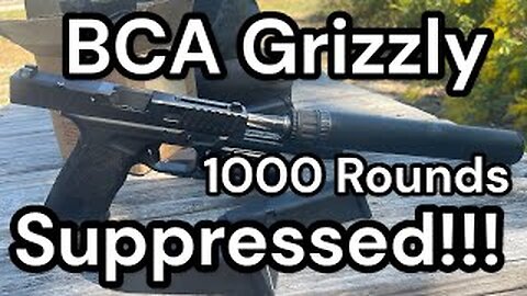 BCA Grizzly 1000 Rounds Suppressed