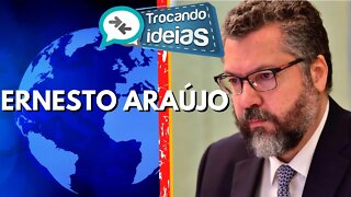 TROCANDO IDEIAS com ERNESTO ARAÚJO - 08/03/2022