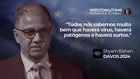 DAVOS 2024: "Haverá vírus, haverá patógenos e haverá surtos."