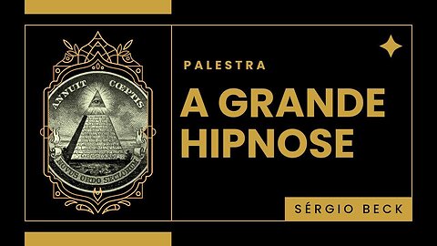 PALESTRA: A Grande Hipnose