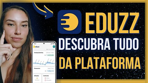 Como Funciona a Plataforma De Afiliados EDUZZ? Conheça as taxas, produtos e muito mais!