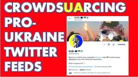 HELP CROWDSOURCE PRO-UKRAINE TWITTER FEEDS (Oleksiy Goncharenko, NOËL, #NAFO, etc.)