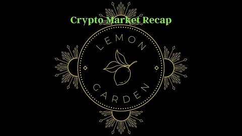 Lemon Garden Crypto Market Recap 05/24/22 (BTC, ETH, AVAX, ADA, SOL, LINK) We're long... are you?