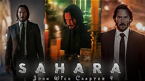 SAHARA - JOHN WICK EDIT (link in Description)