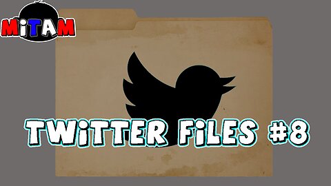 Twitter Files 8,