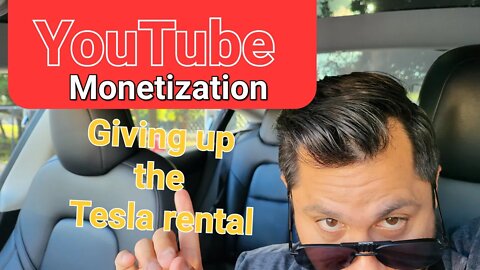 Eddies Hustle episode #003 got monetized, I'm giving up the Tesla Rental....