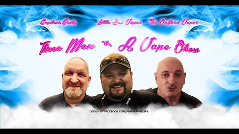 Three men and a vape show #29 JUST THE BOYS