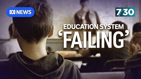 Just over half of this state's kids finish Year 12. The system is 'failing' them | 7.30