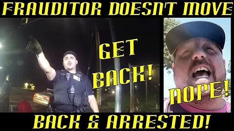 Frauditor Doesn't Listen to Cop to Move Back & Arrested!