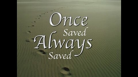 Once Saved Always Saved