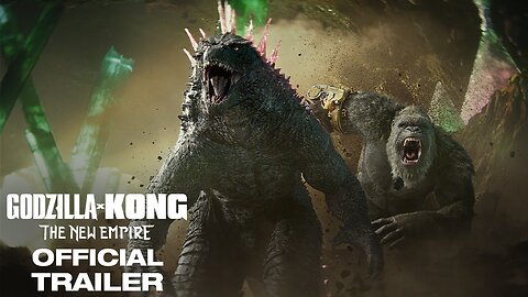 Godzilla x Kong The New Empire Official Trailer 2