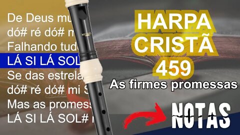 Harpa Cristã 459 - As firmes promessas - Cifra melódica